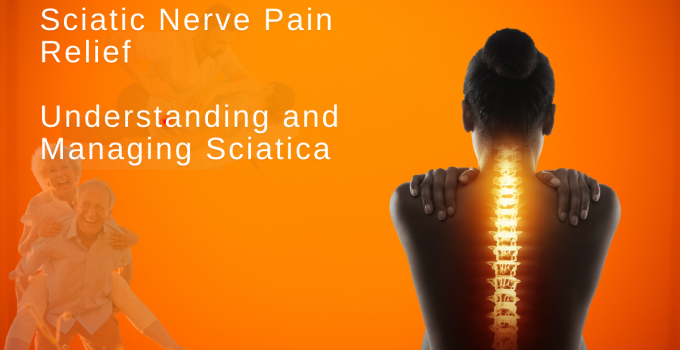 Sciatic Nerve Pain Relief