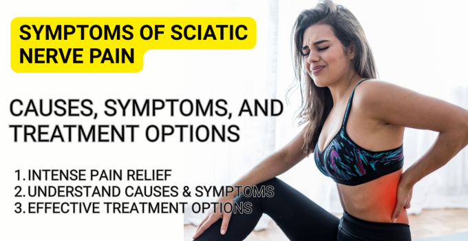 Symptoms of Sciatic Nerve Pain Relief